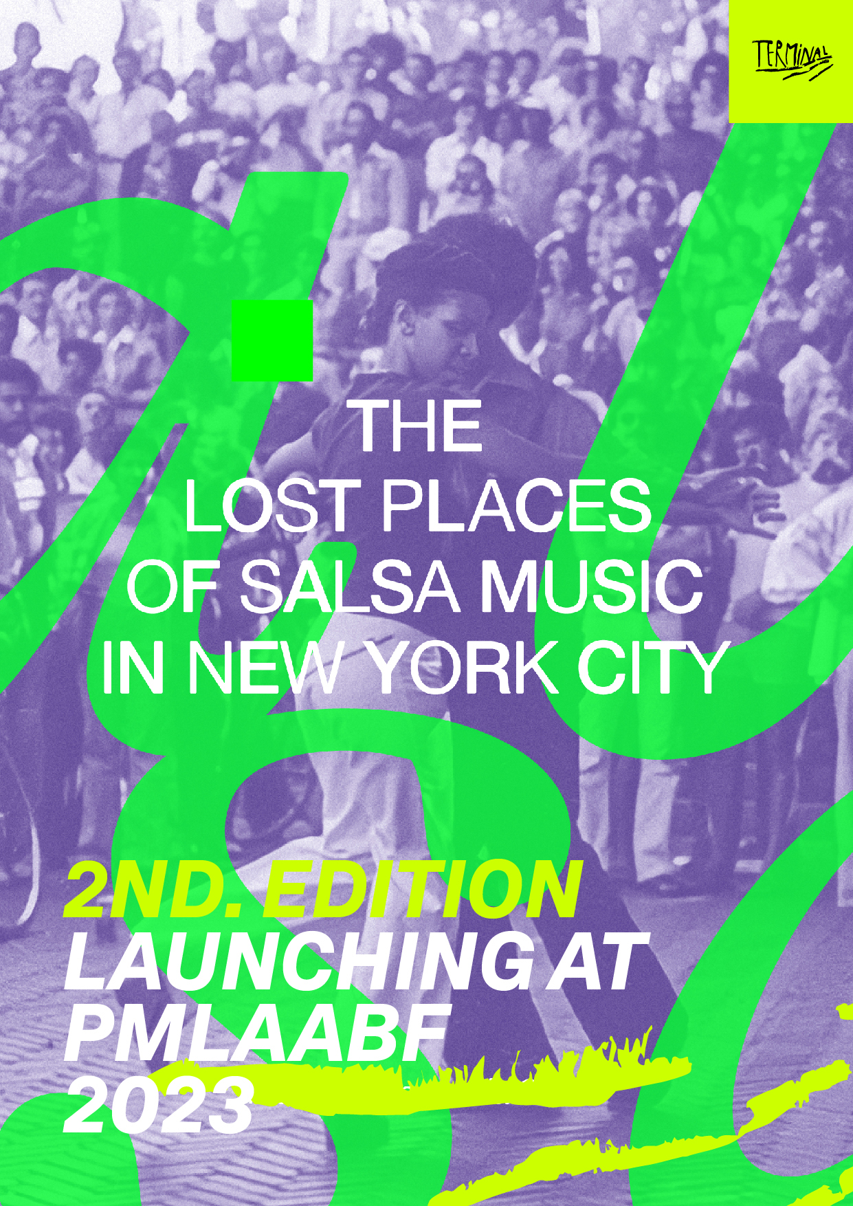 The Lost Places of Salsa Music in NYC (2nd edition)