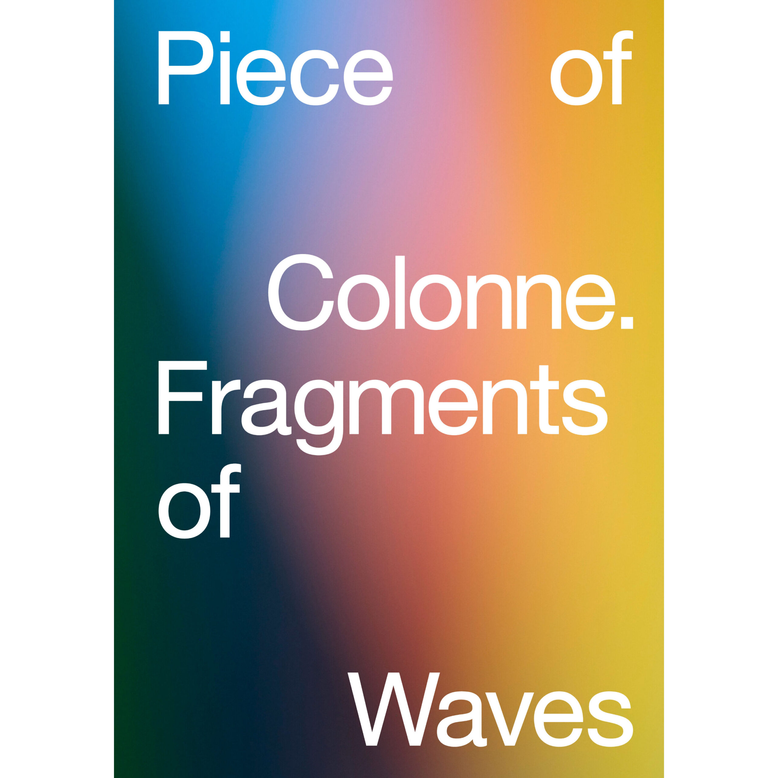 Piece of Colonne. Fragments of Waves