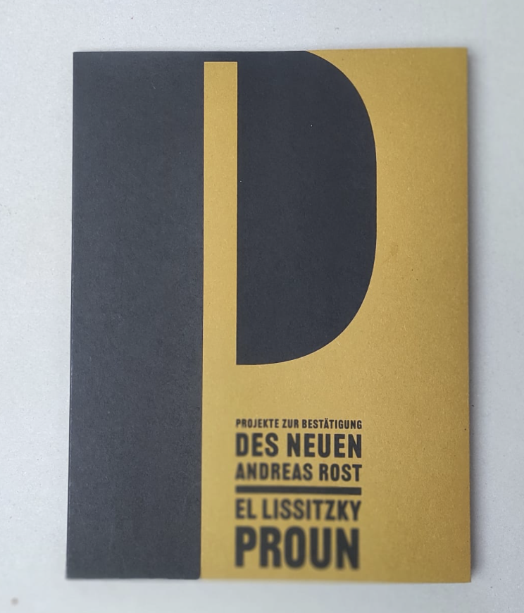 Andreas Rost/El Lissitzky Projekte zur Bestätigung des Neuen/PROUN