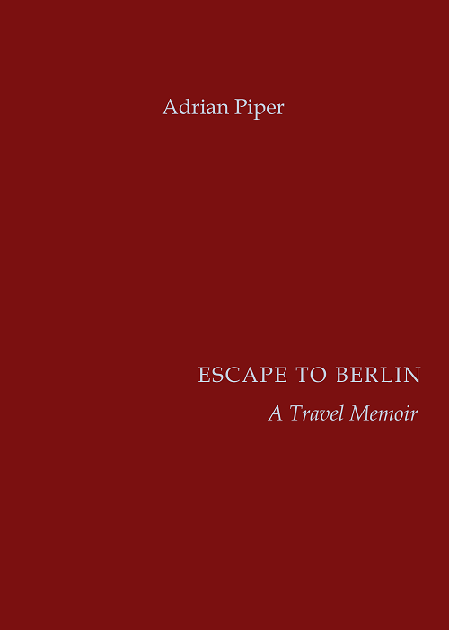 Escape to Berlin: A Travel Memoir