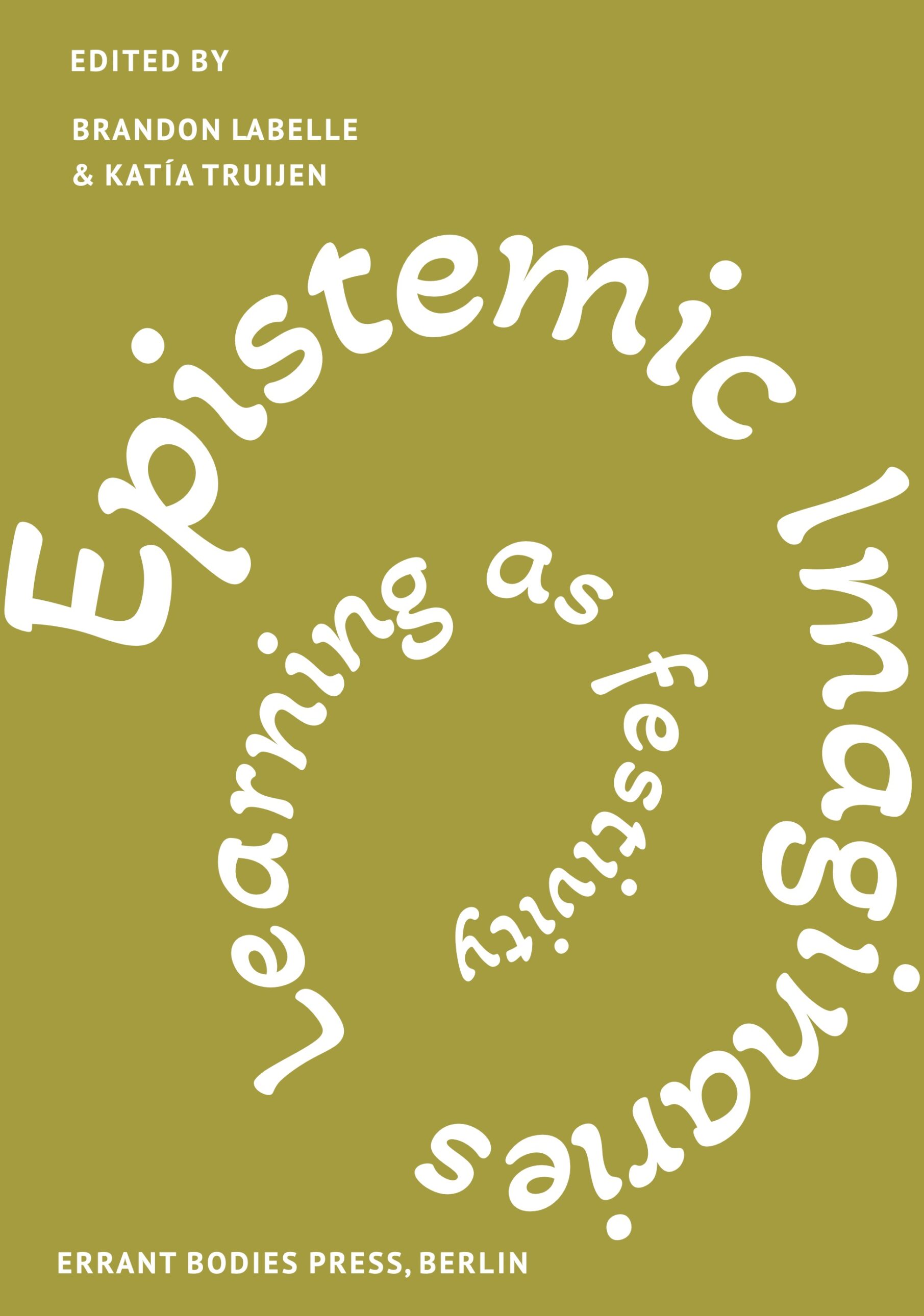 Epistemic Imaginaries: Learning as Festivity