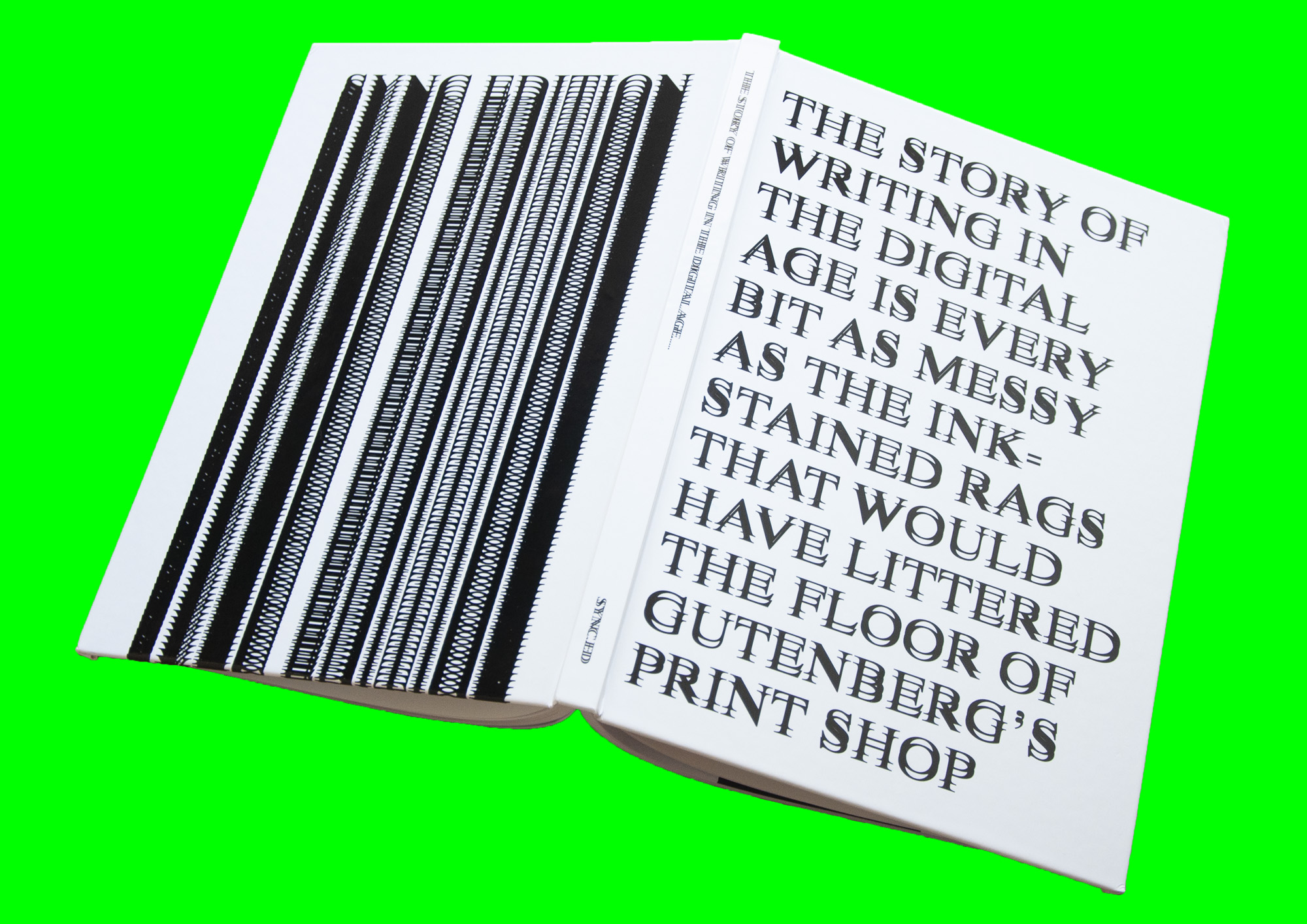 The Story of Writing in the Digital Age Is Every Bit as Messy as the Ink-Stained Rags That Would Have Littered the Floor of Gutenberg’s Print Shop