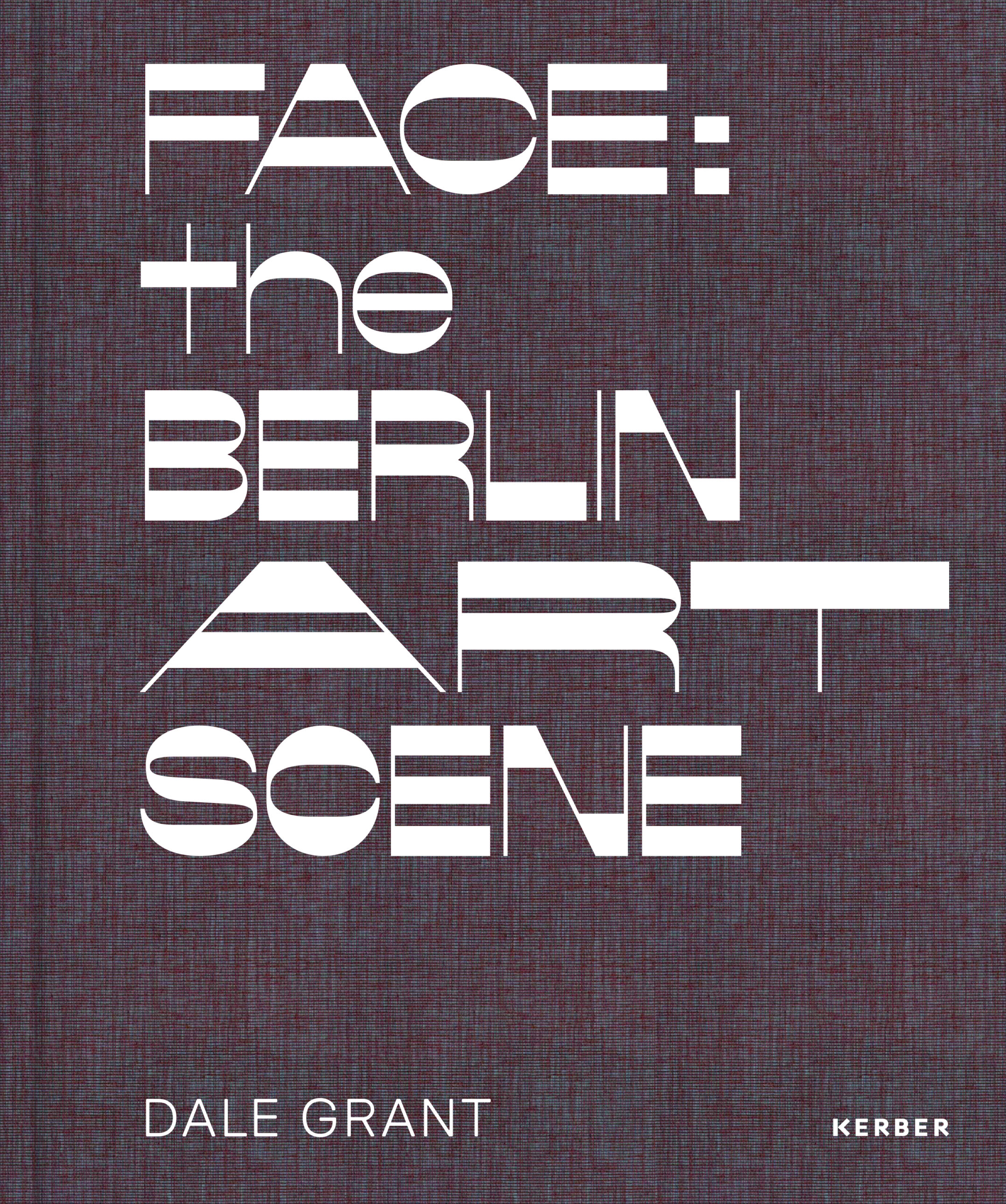 Face: The Berlin Art Scene