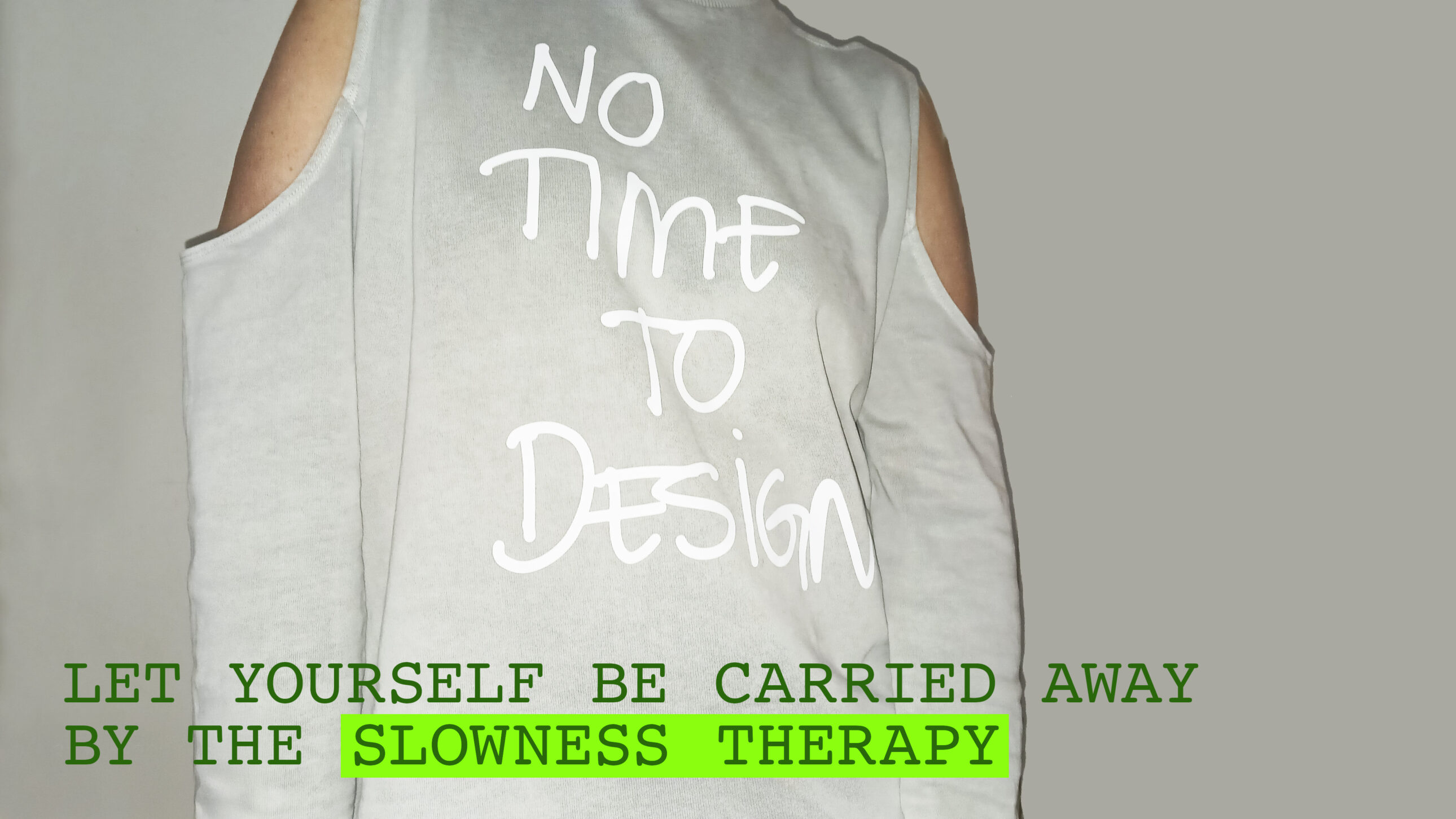 * Focus // Slowness Therapy