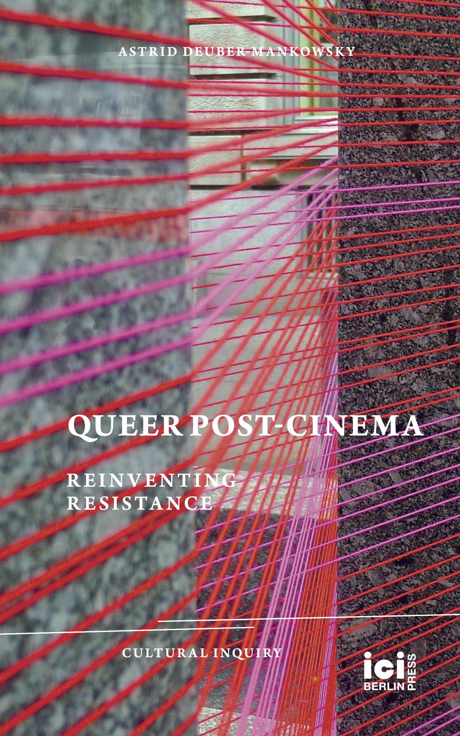 Queer Post-Cinema: Reinventing Resistance
