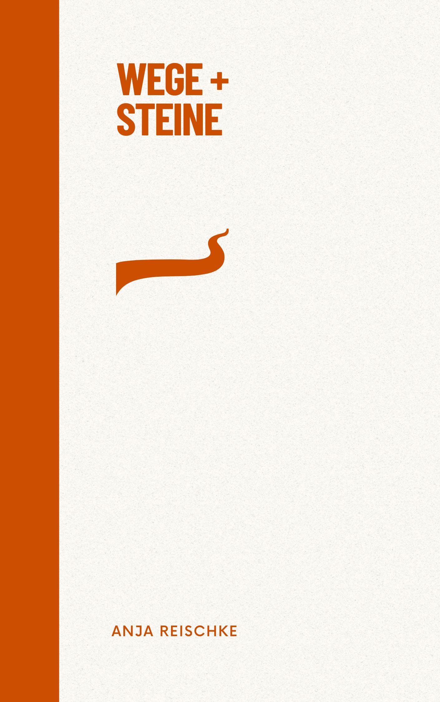 Wege + Steine (poetry)