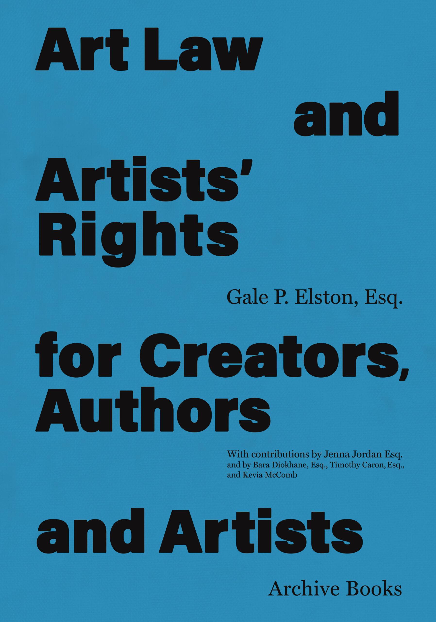 Art Law and Artists’ Rights for Creators, Authors and Artists