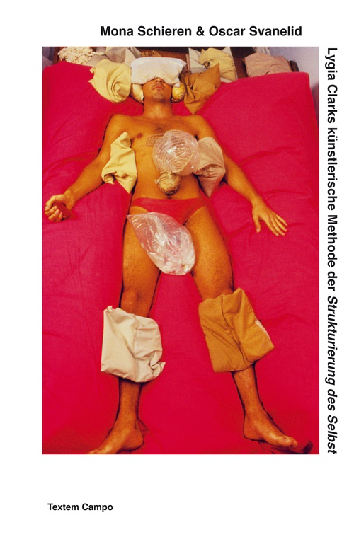 Lygia Clarks künstlerische Methode der Strukturierung des Selbst