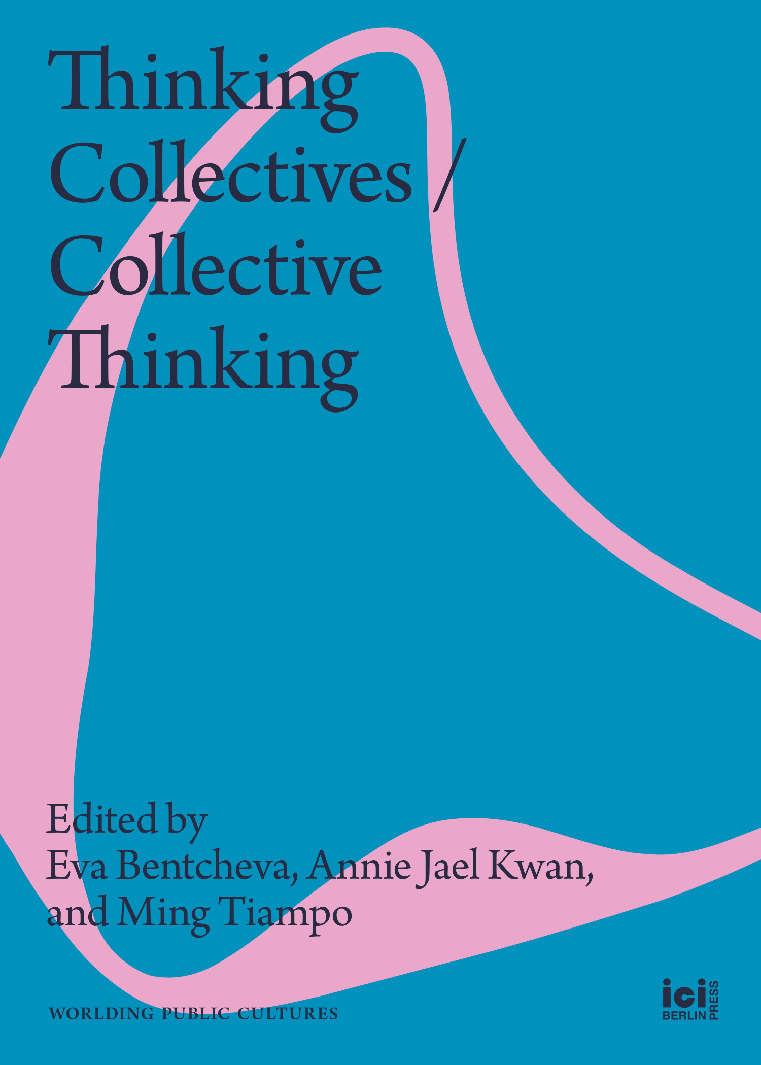 Thinking Collectives / Collective Thinking