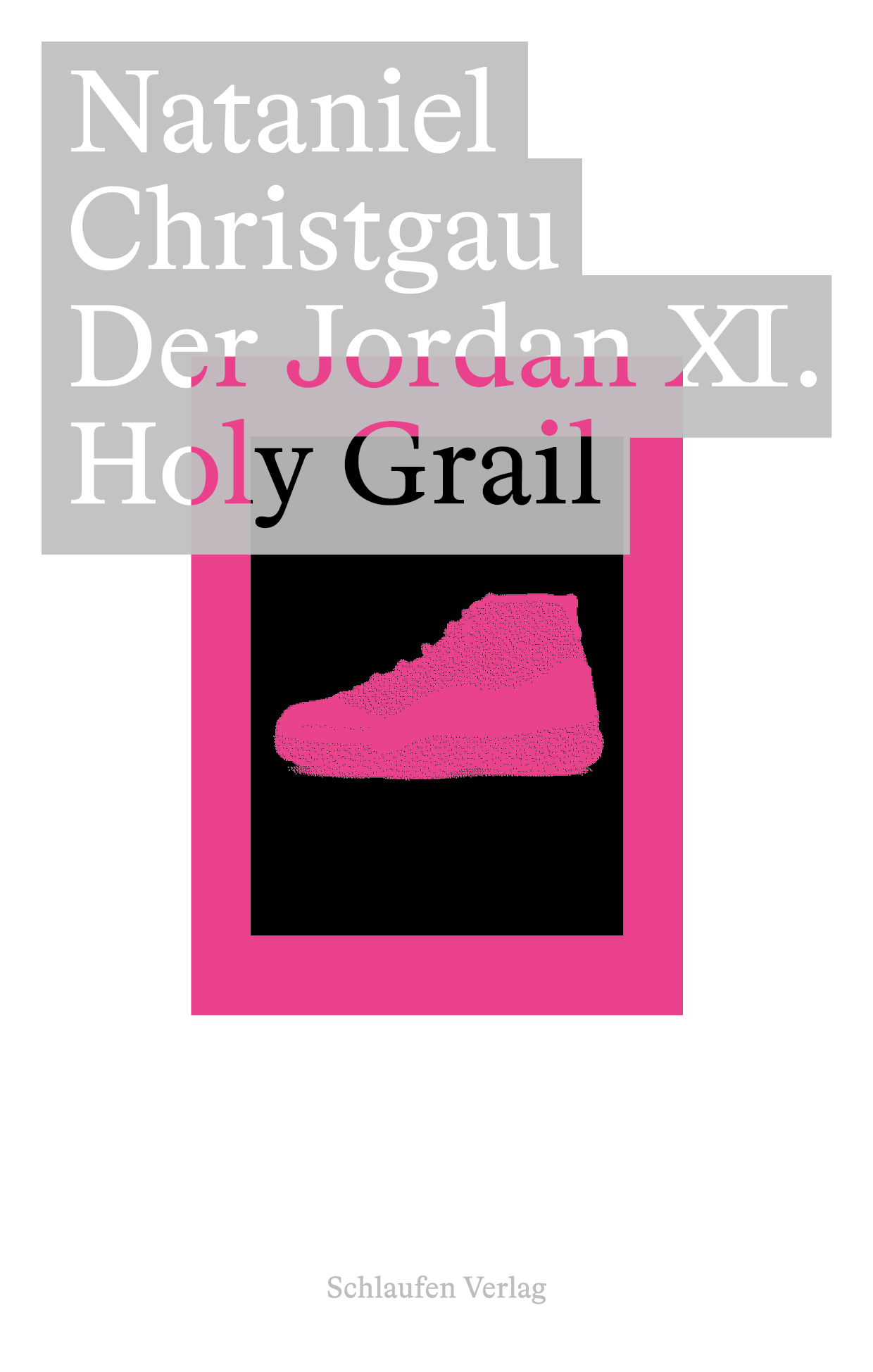 Der Jordan XI. Holy Grail