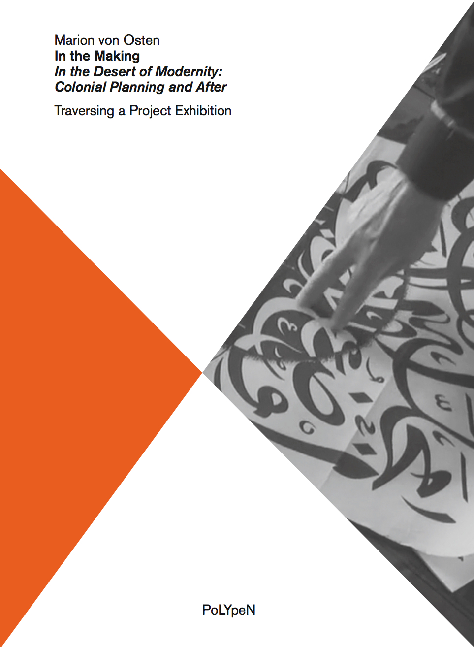 In the Making In the Desert of Modernity: Colonial Planning and After