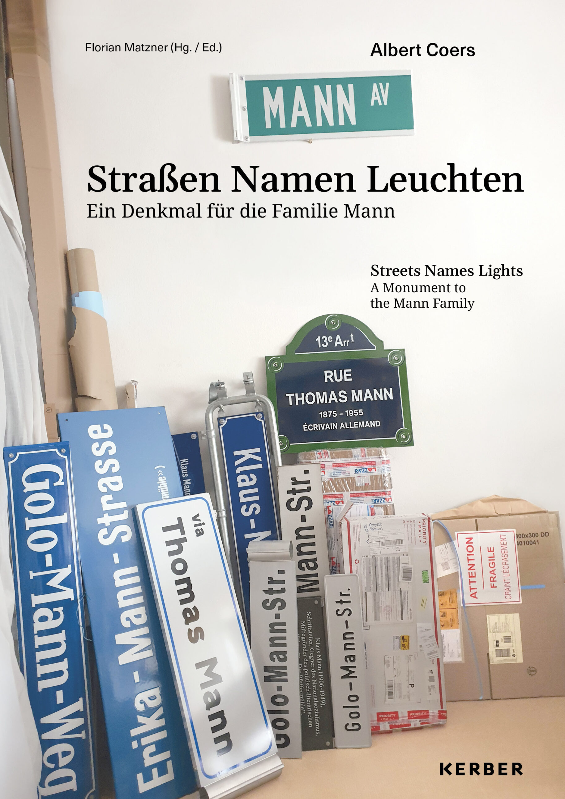 Straßen Namen Leuchten - ein Denkmal für die Familie Mann/ Streets Names Lights - a Monument to the Mann Family